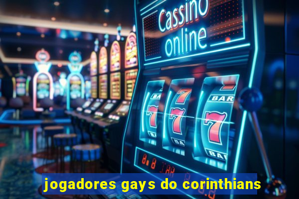 jogadores gays do corinthians